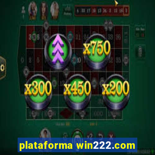 plataforma win222.com